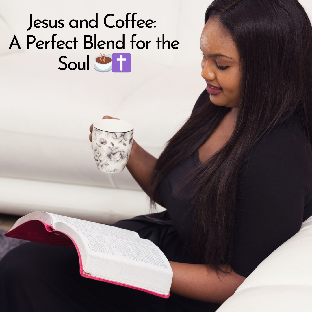 Jesus and Coffee: A Perfect Blend for the Soul ☕✝️