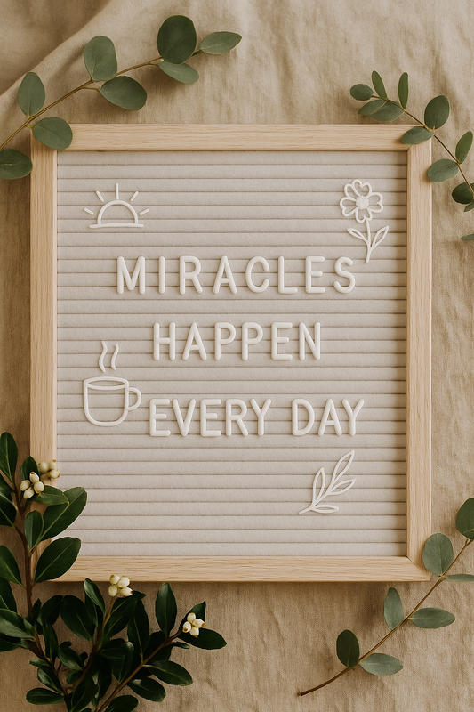 Miracles Happen Daily | Celebrate Life, Practice Gratitude, Find Joy