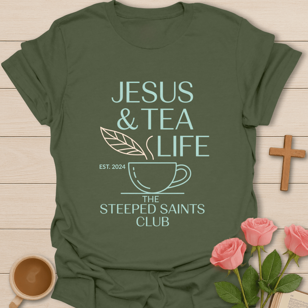 Jesus & Tea Life Christian T-Shirt