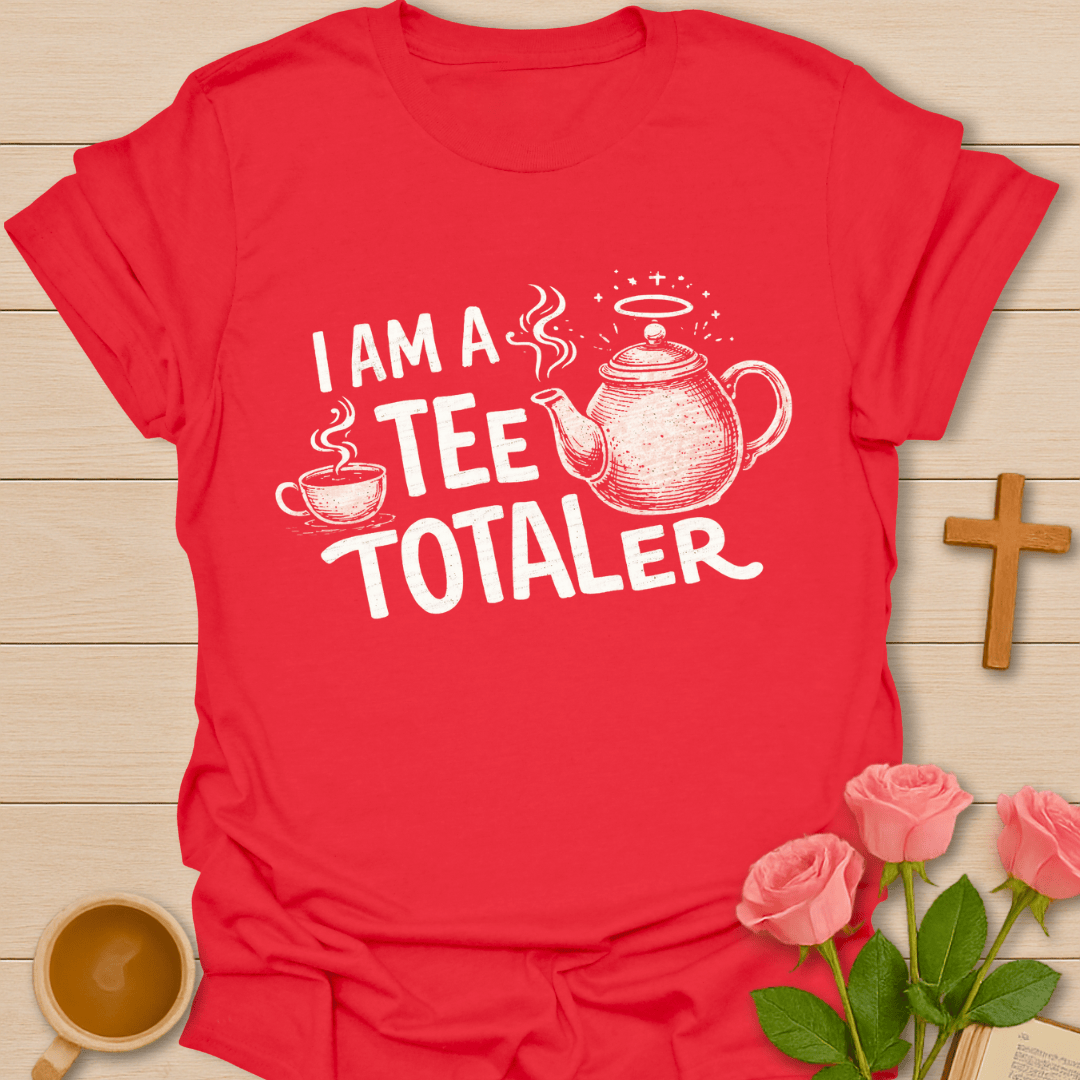 Teetotaler T-Shirt