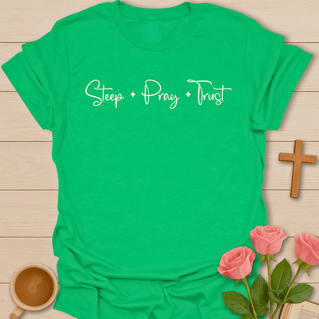 Steep Pray Trust T-Shirt