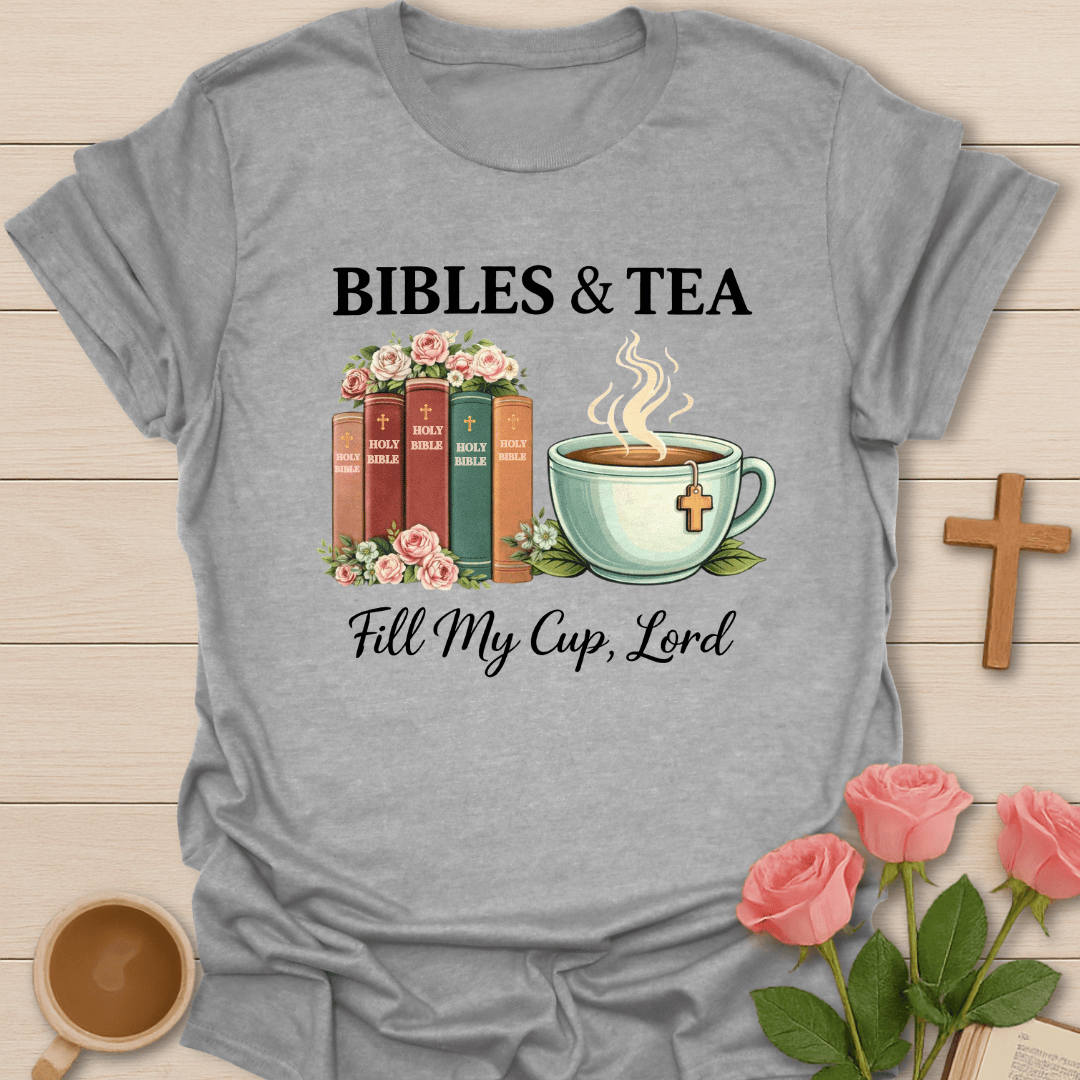 Bibles And Tea T-Shirt T-Shirt