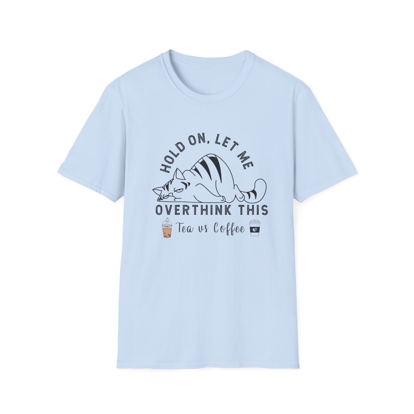 Tea Vs Coffee Overthinking It T-Shirt