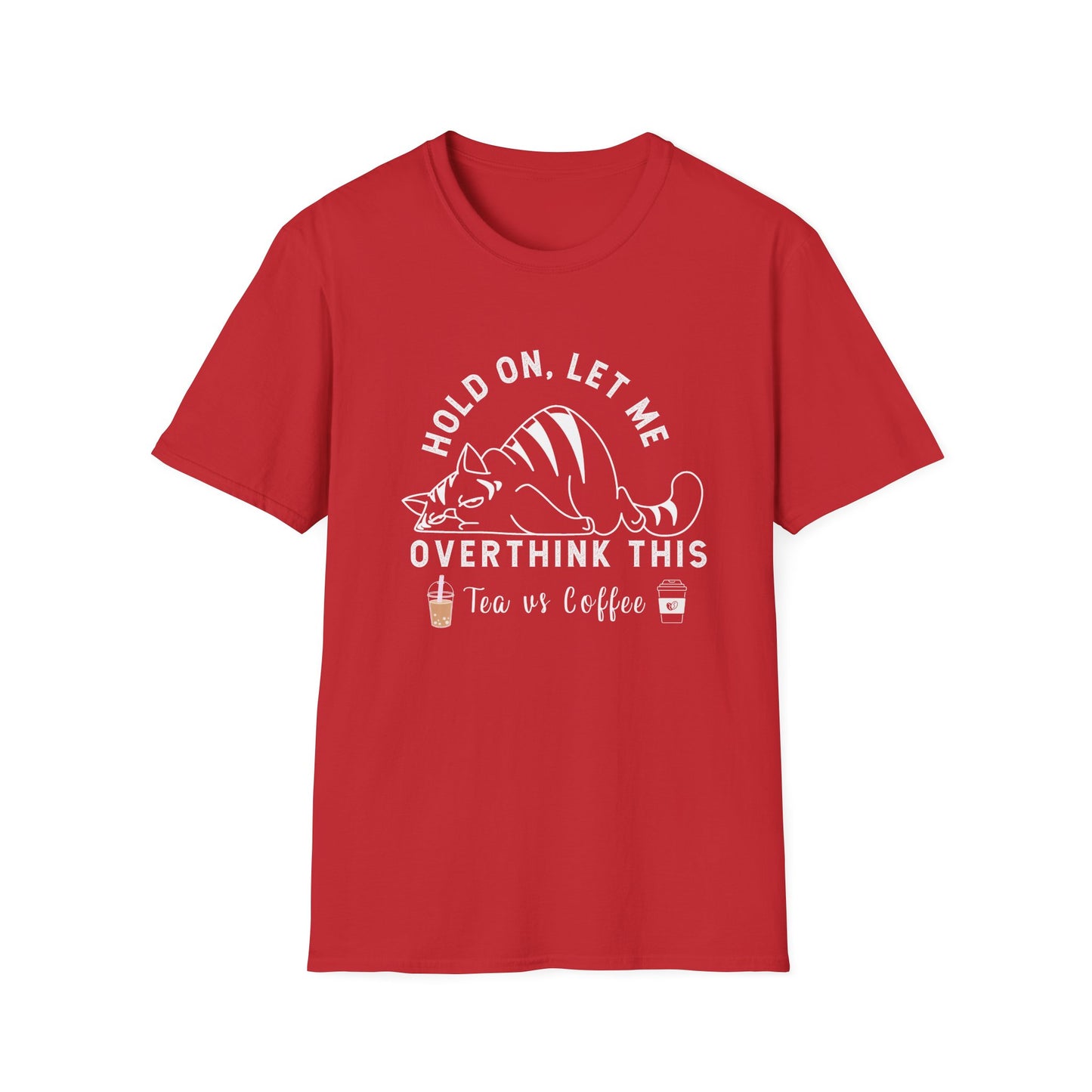 Tea Vs Coffee Overthinking It T-Shirt