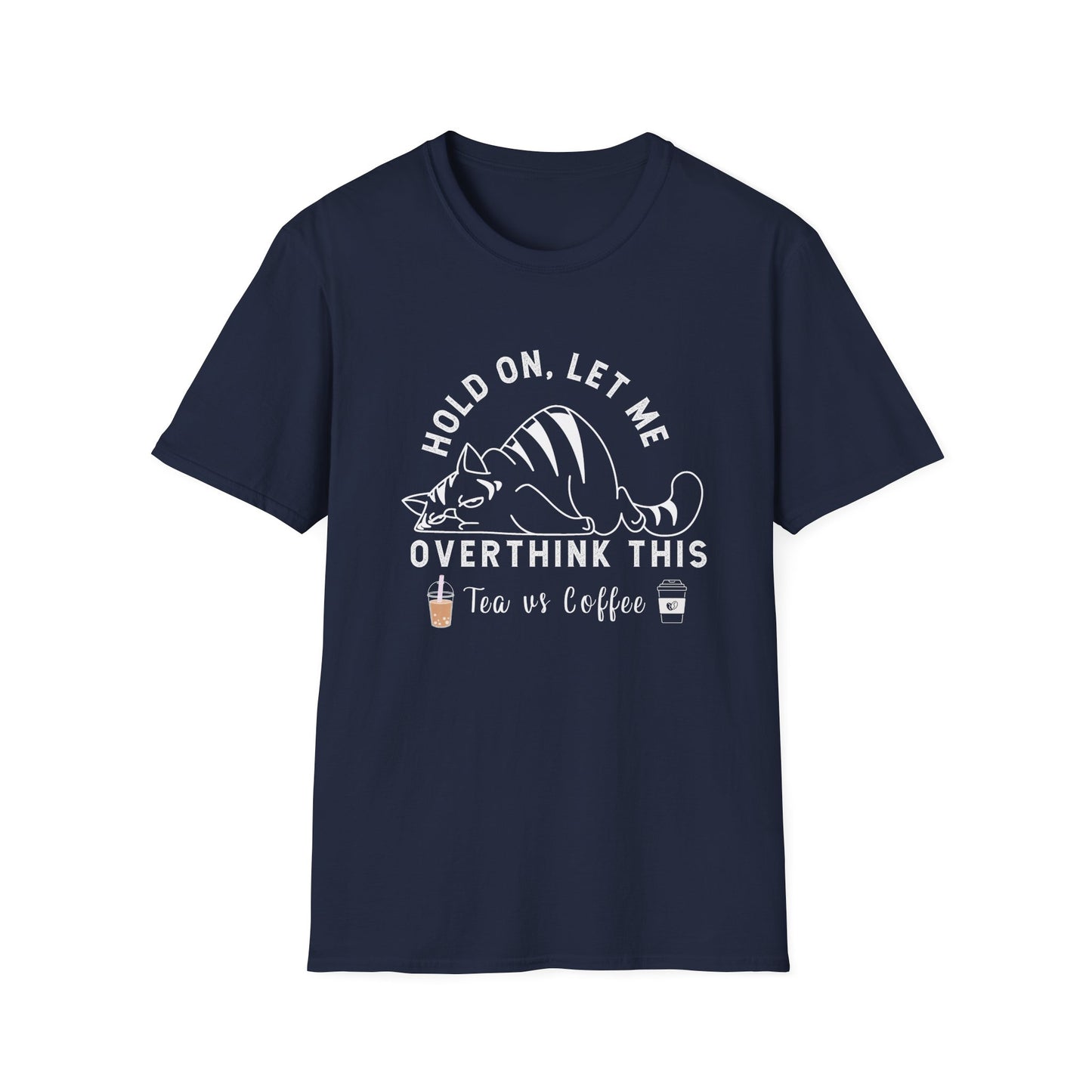 Tea Vs Coffee Overthinking It T-Shirt