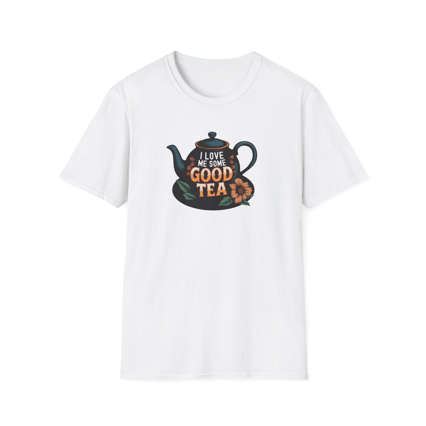 I Love Me Some Good Tea T-Shirt