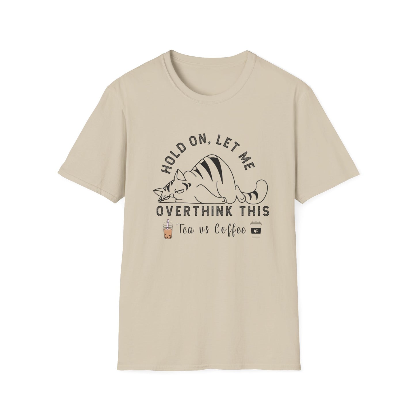 Tea Vs Coffee Overthinking It T-Shirt