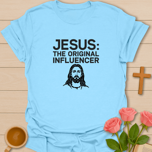 Jesus: The Original Influencer T-shirt