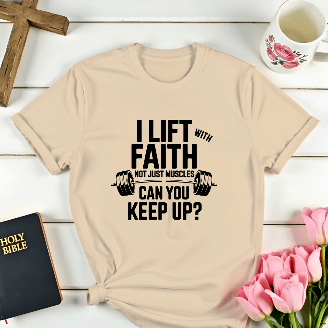 Lift With Faith T-Shirt