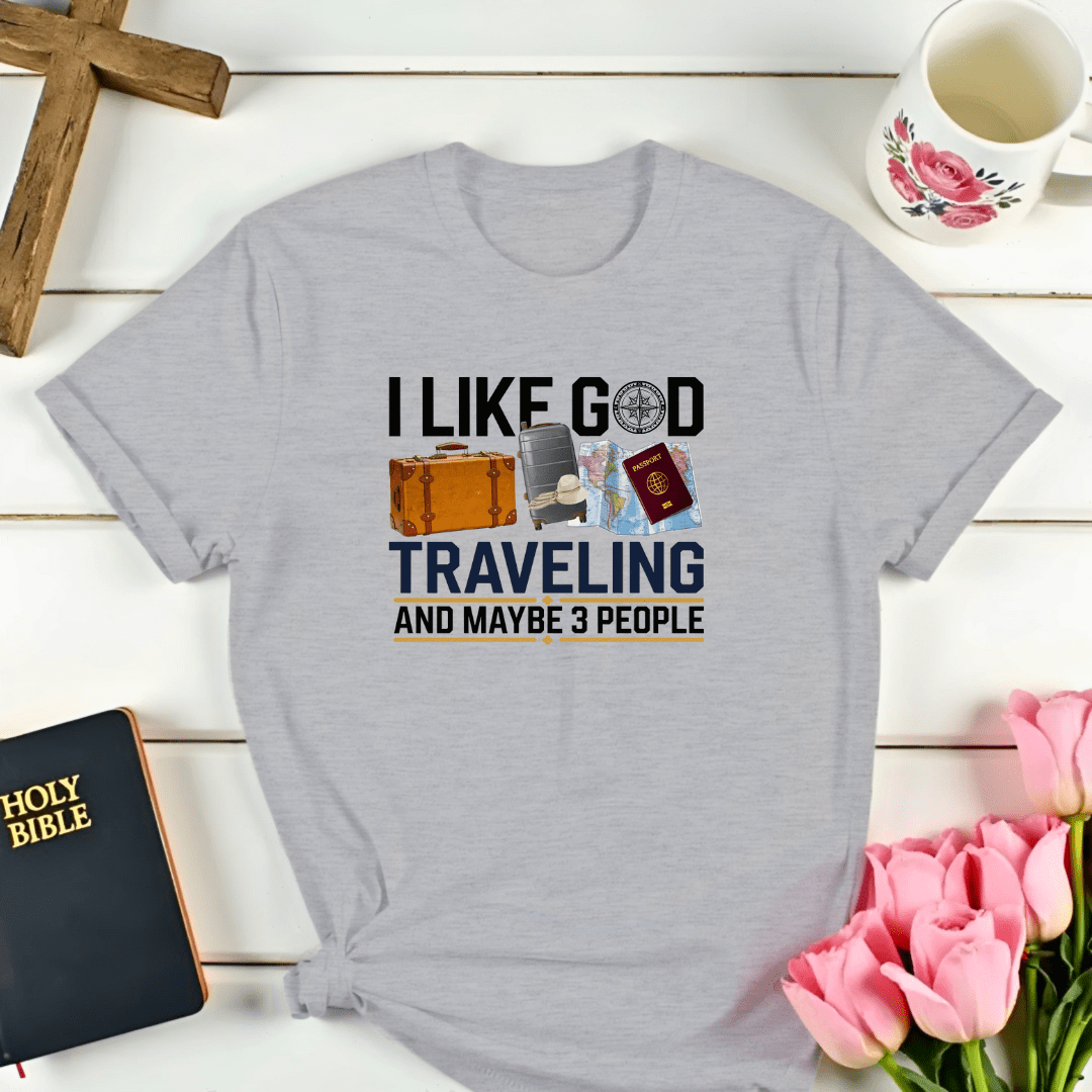 Like God & Maybe 3 People T-Shirt