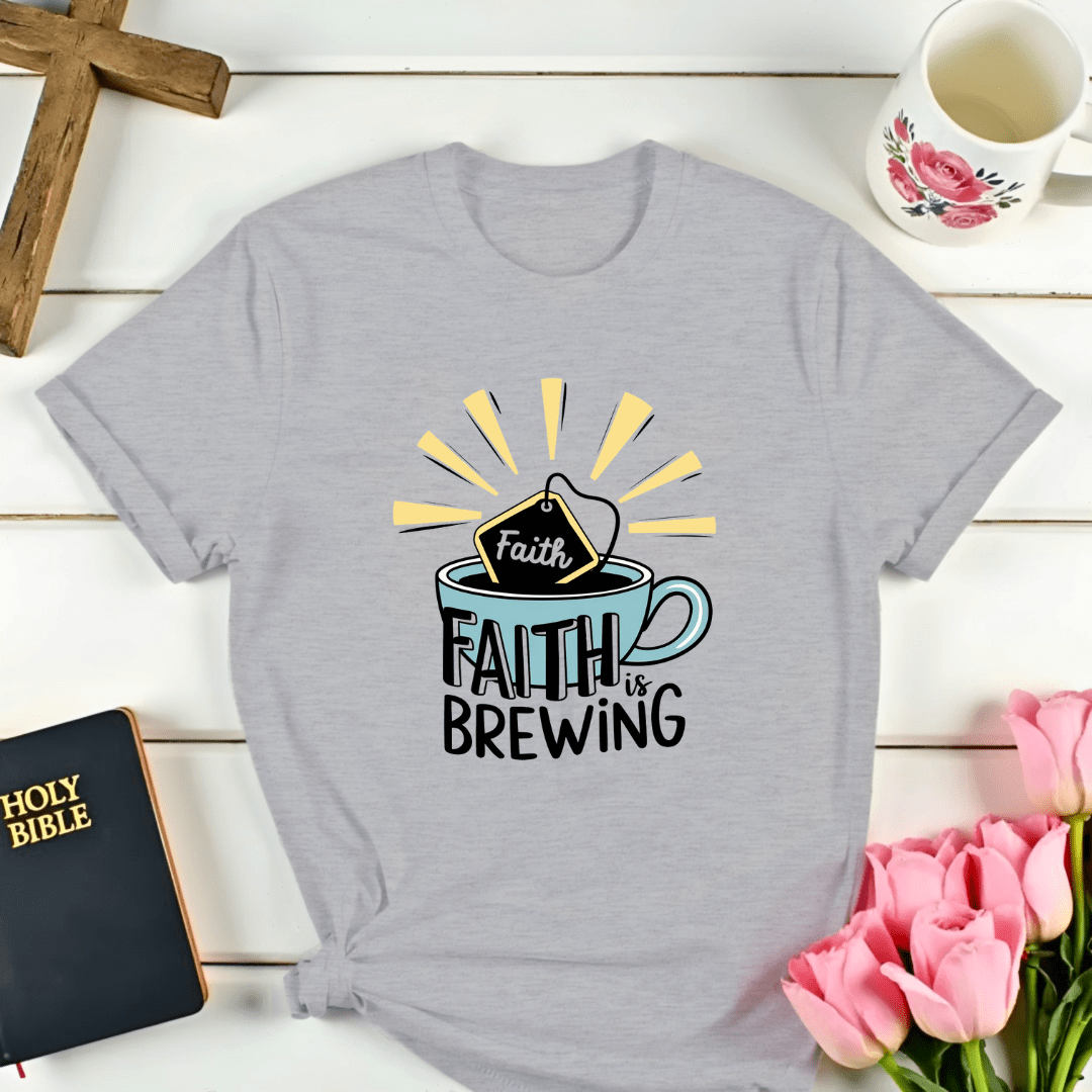Faith Is Brewing T-Shirt
