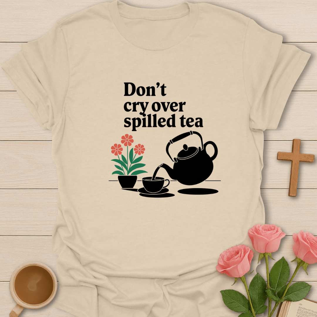 Spilled Tea TShirt Kozzy Co