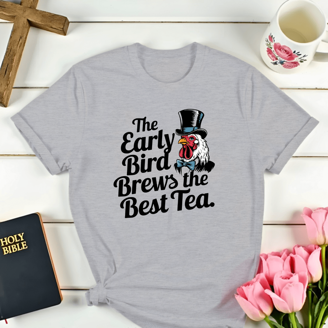 Early Bird Tea T-Shirt
