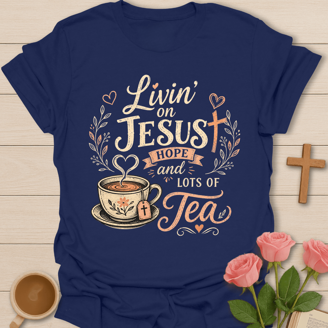 Jesus Hope and Tea shirt with teacup, cross tea tag, hearts, floral accents, and vintage cream and peach lettering.