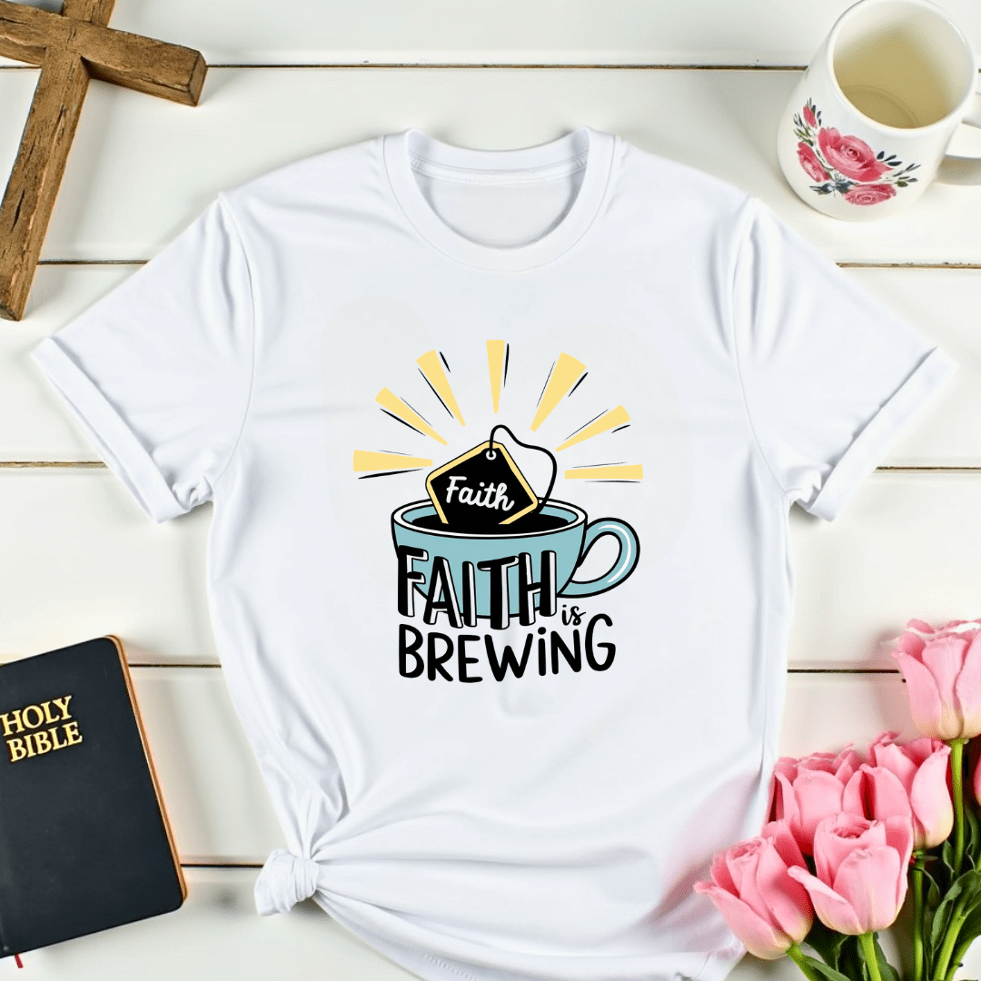 Faith Is Brewing T-Shirt