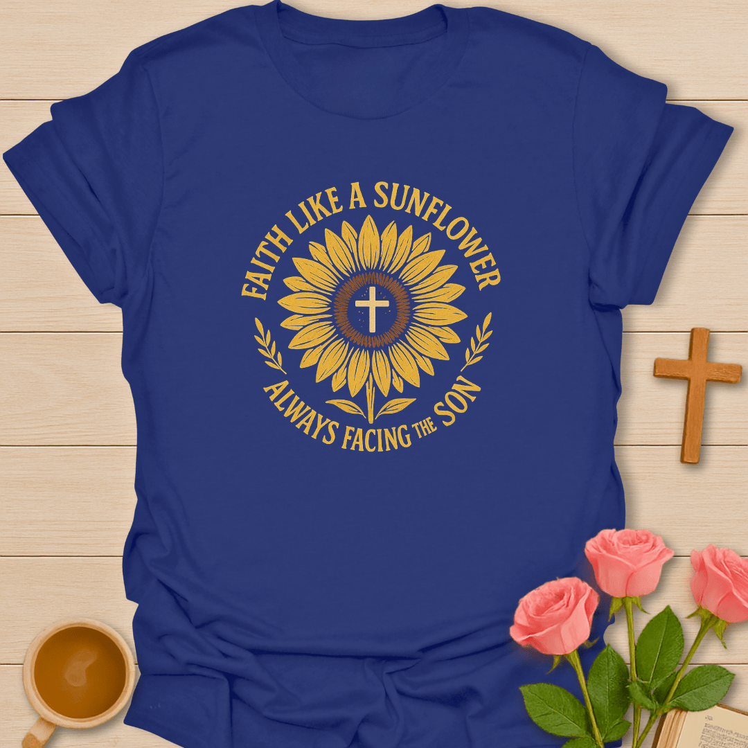 Faith Like Sunflower T-Shirt