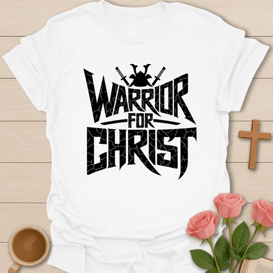 Warrior For Christ T-Shirt