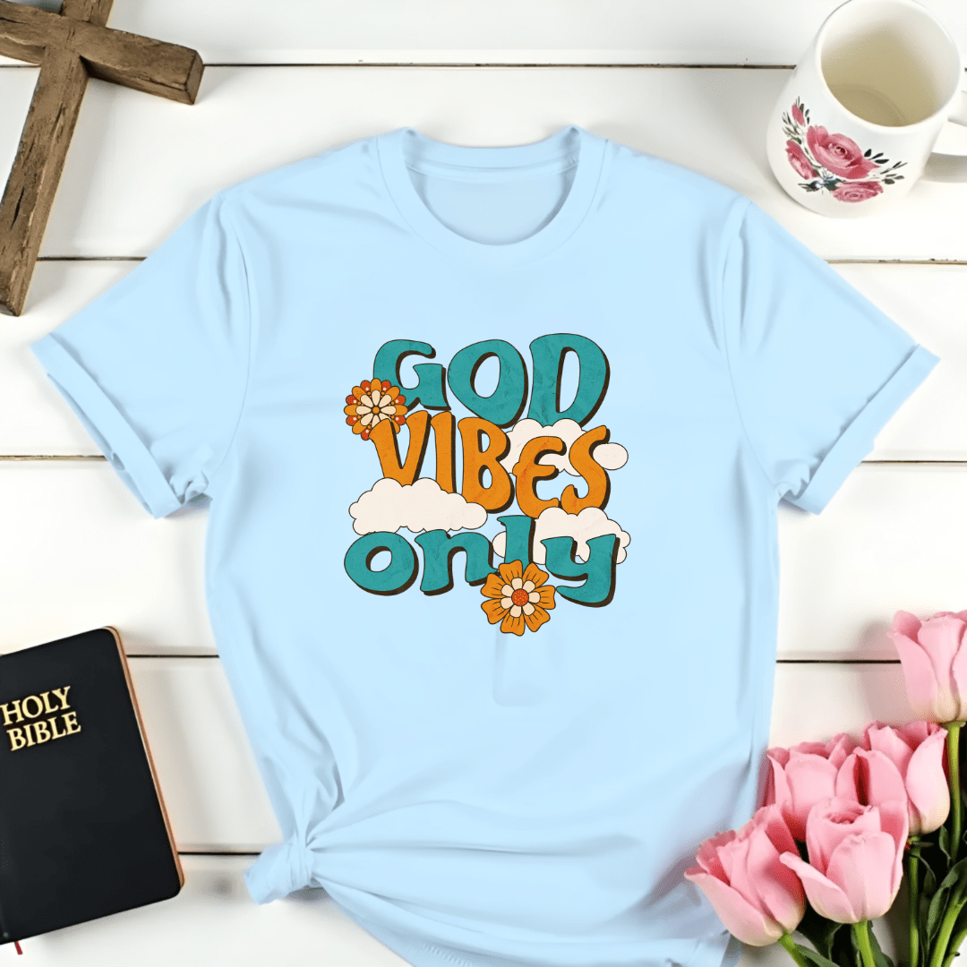 God Vibes Only T-Shirt