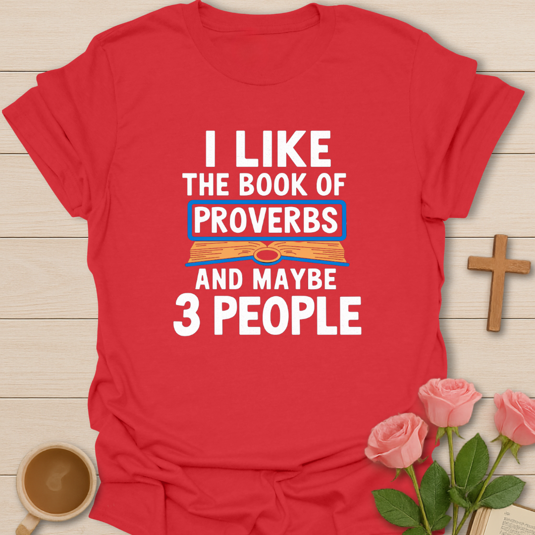 Book Of Proverbs & 3 People T-Shirt