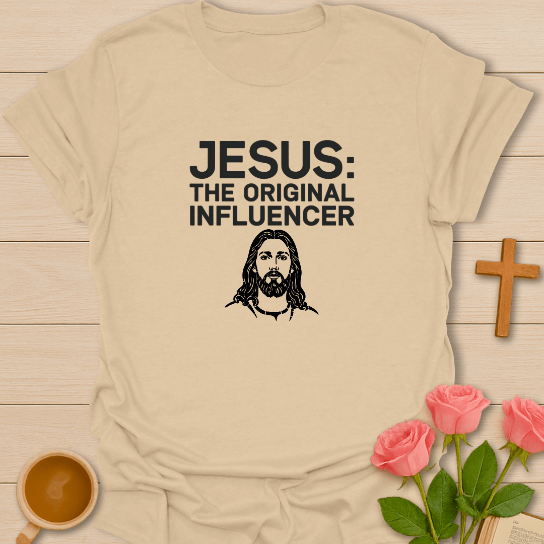 Jesus: The Original Influencer T-shirt