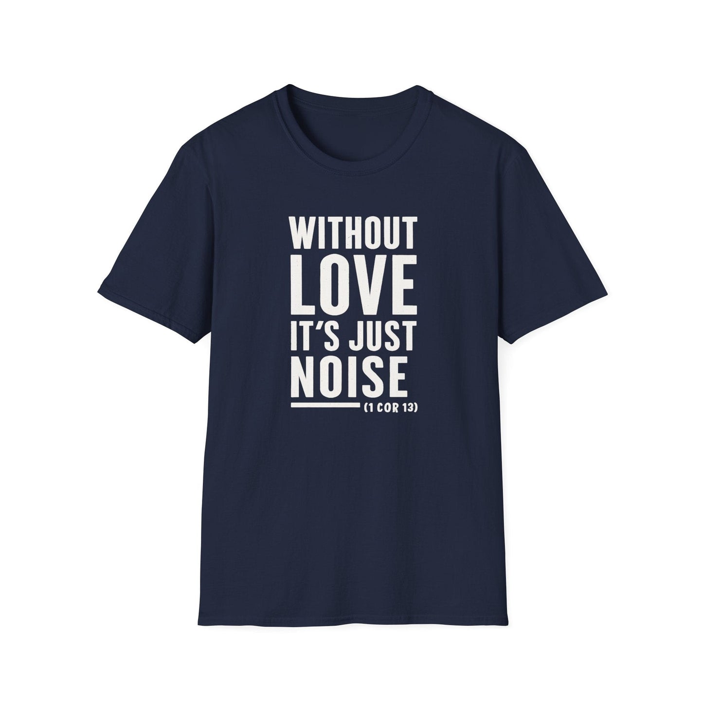It's Just Noise T-Shirt