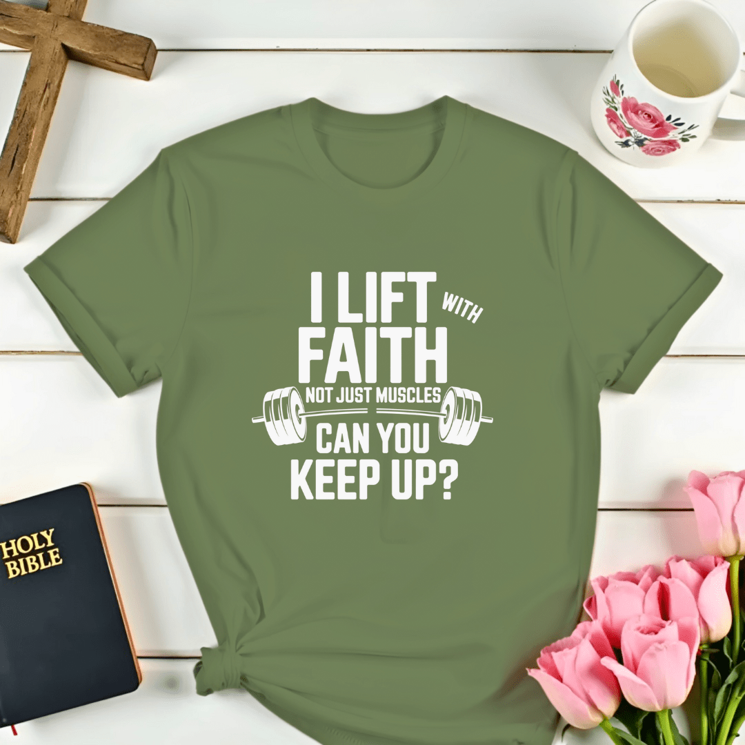 Lift With Faith T-Shirt