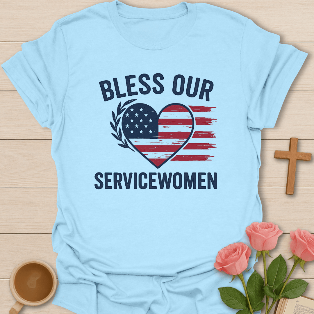 Bless Our Servicewomen T-Shirt
