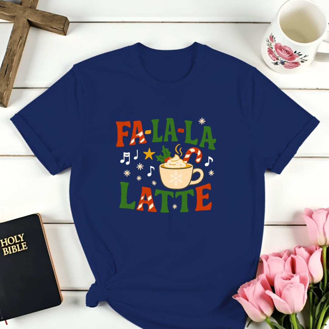 Fa La La Latte T-Shirt - Kozzy Co