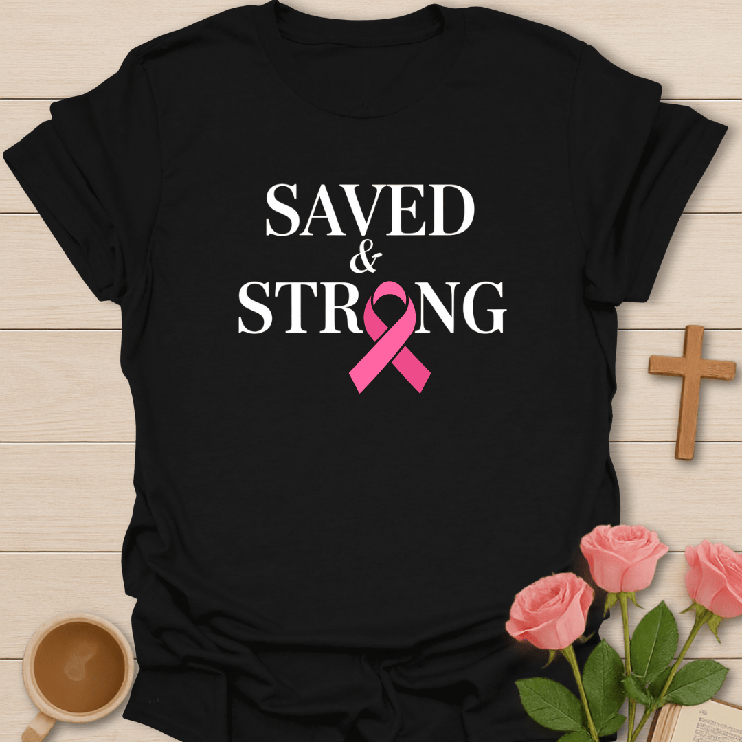 Saved and Strong T-Shirt - Kozzy Co Black / S