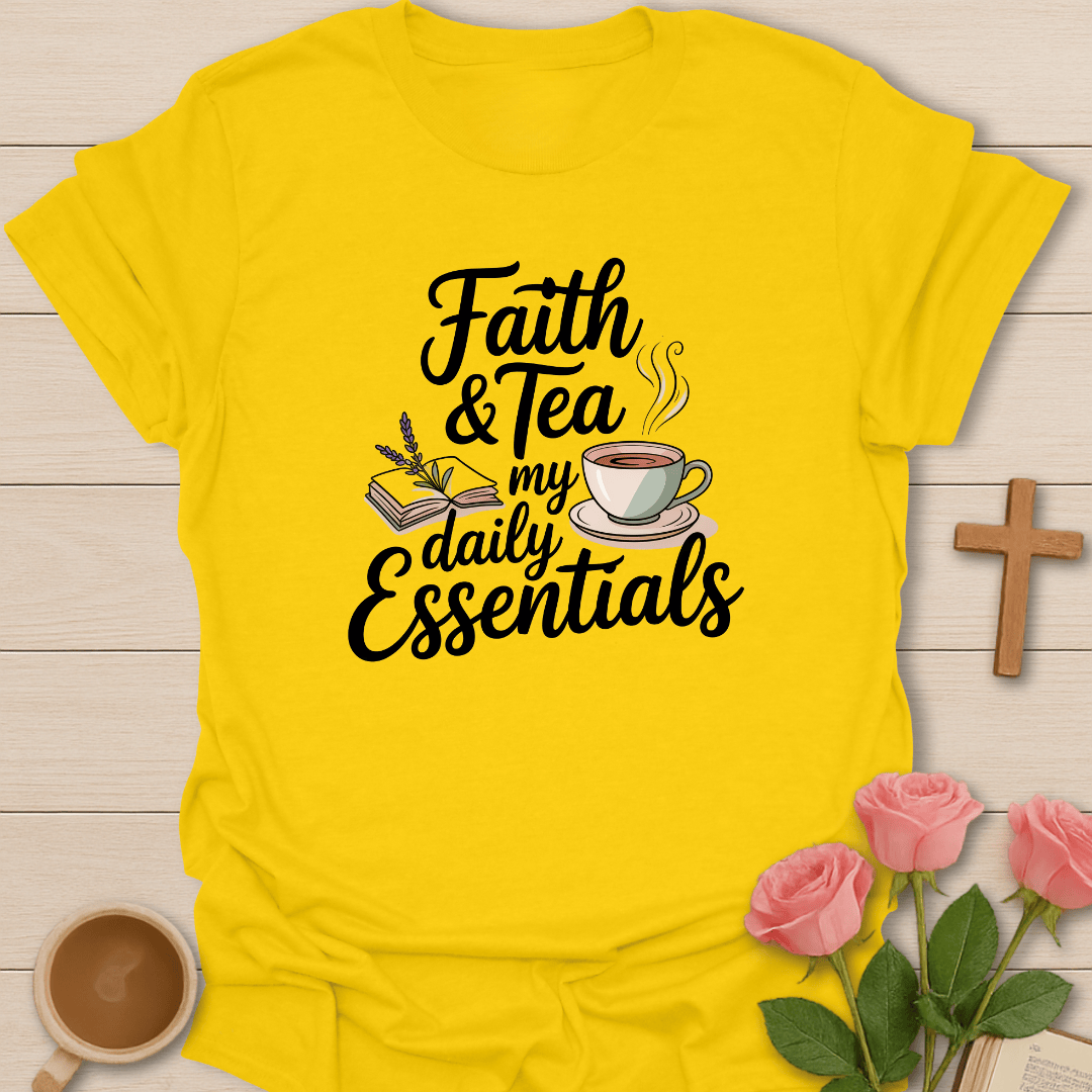 Faith And Tea Essentials T-Shirt T-Shirt