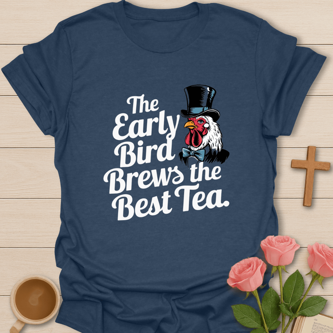 Early Bird Tea T-Shirt T-Shirt