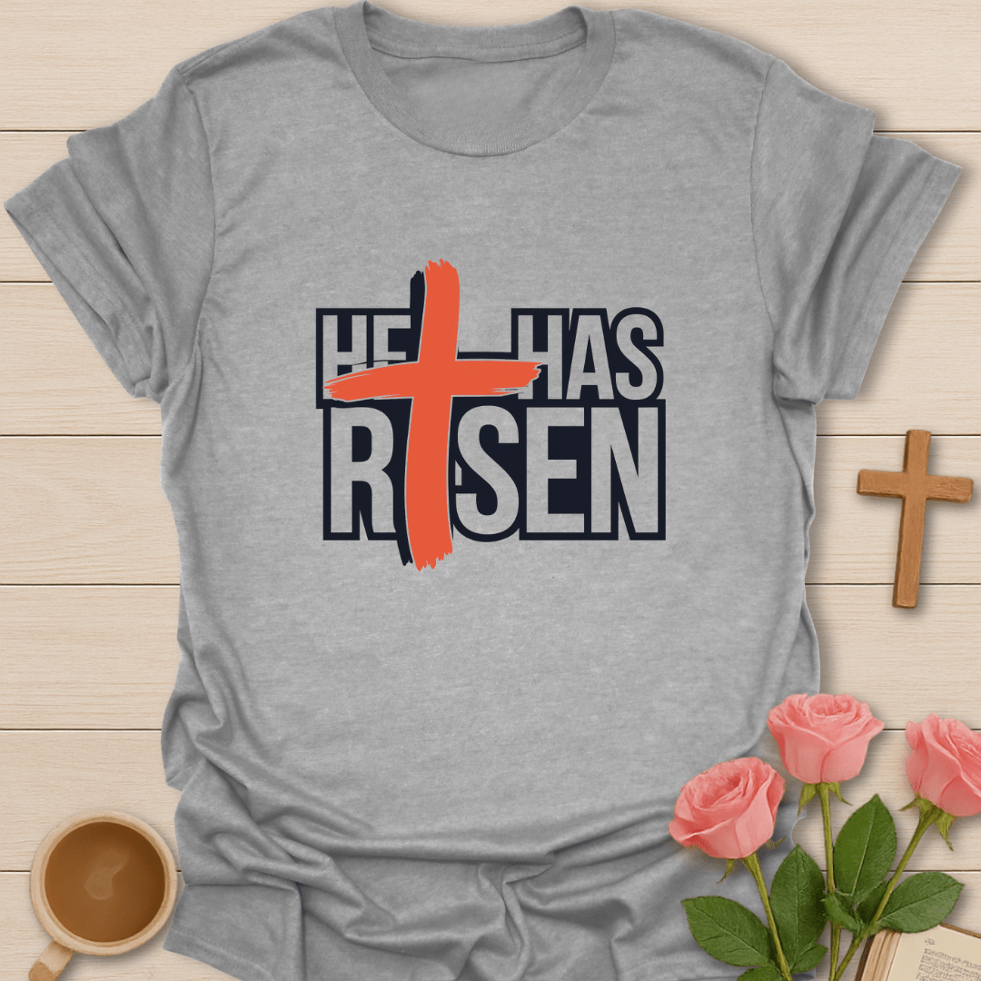 He Has Risen T-Shirt