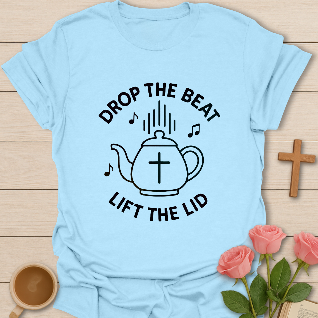 Drop The Beat T-Shirt