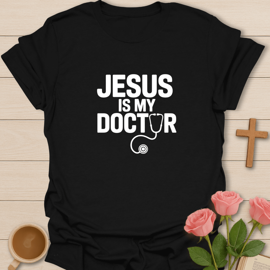 Jesus Is My Doctor T-Shirt - Kozzy Co Black / S