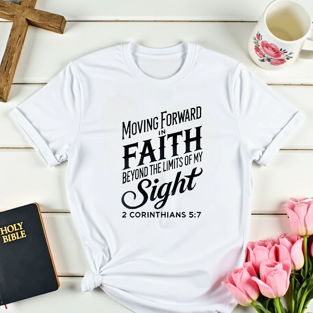 Moving Forward In Faith T-Shirt