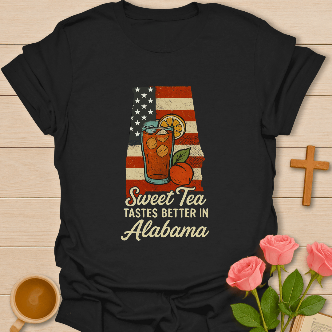 Sweet Tea in Alabama T-Shirt