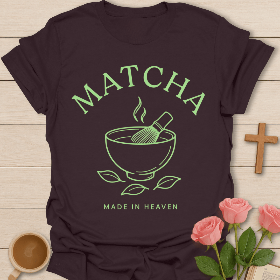 Matcha Made In Heaven T-Shirt KozzyCo Christian and tea lover design