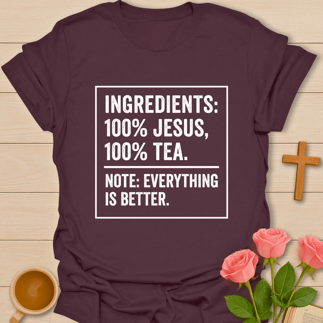 Jesus Tea Ingredients T-Shirt