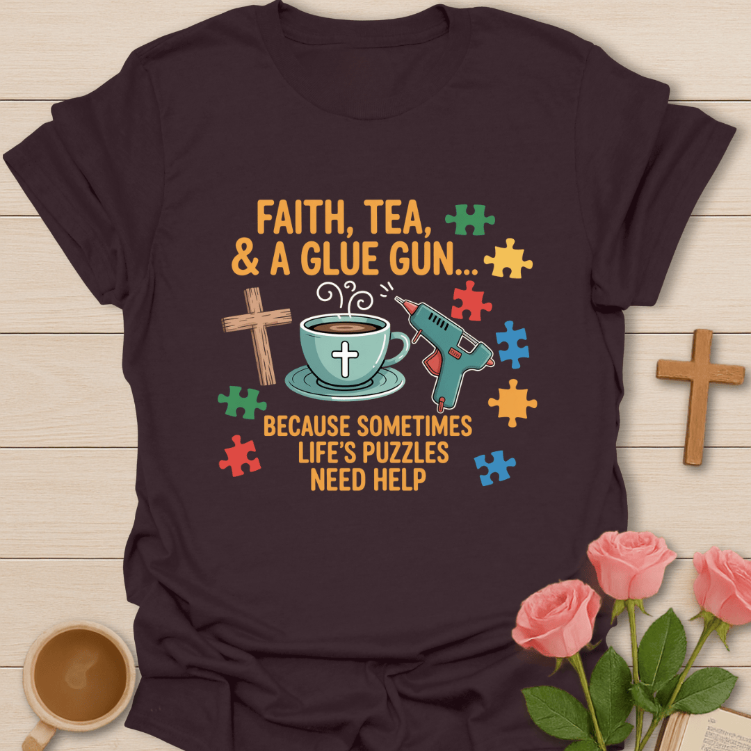 Faith and a Glue Gun T-Shirt T-Shirt