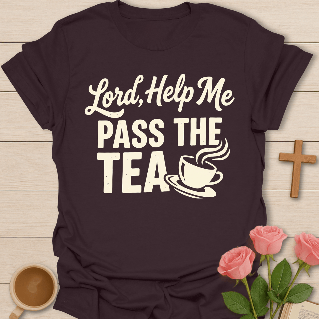 Lord Pass The Tea T-Shirt T-Shirt