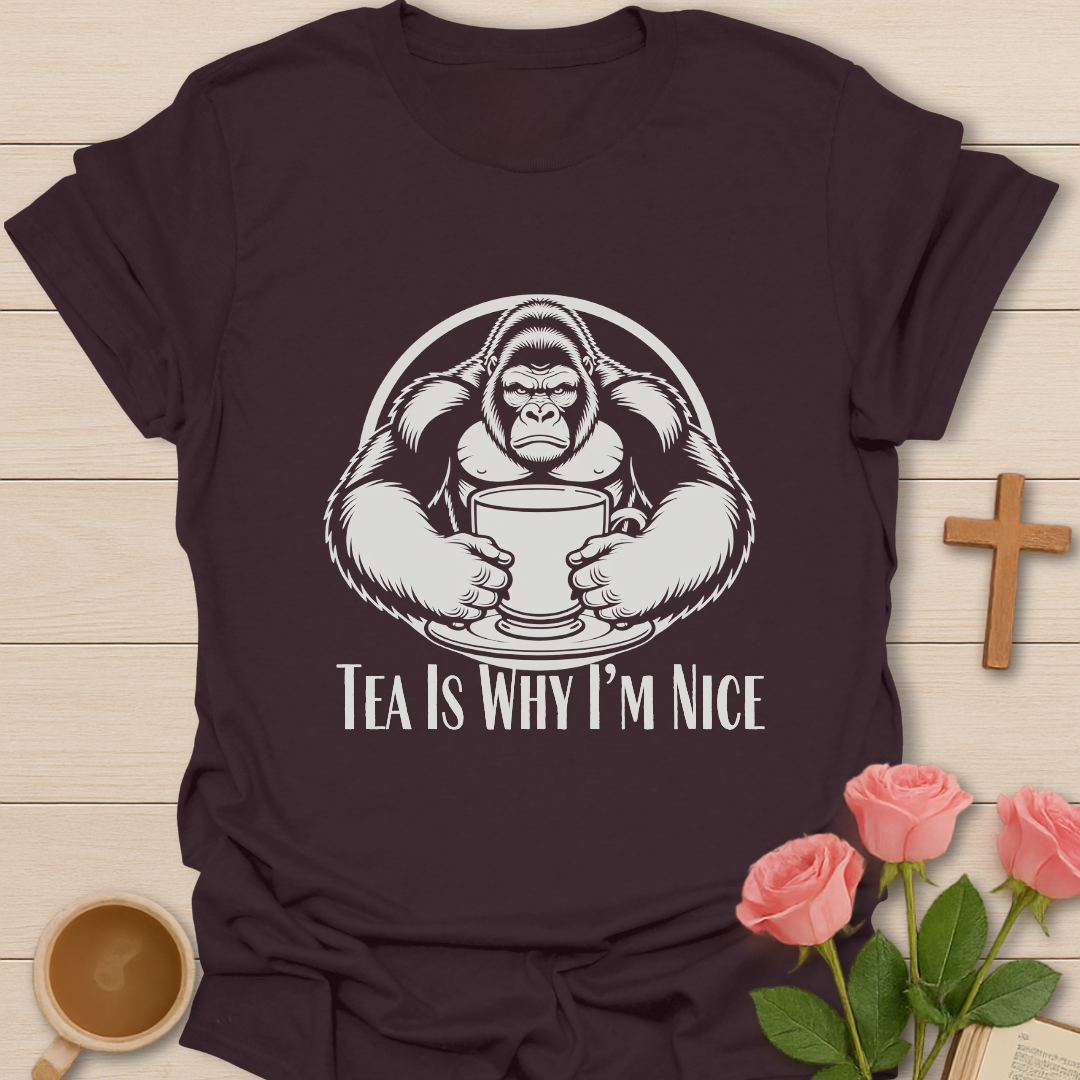 Dark Chocolate t-shirt with a graphic of a gorilla holding a tea cup and text 'Tea Is Why I'm Nice'
