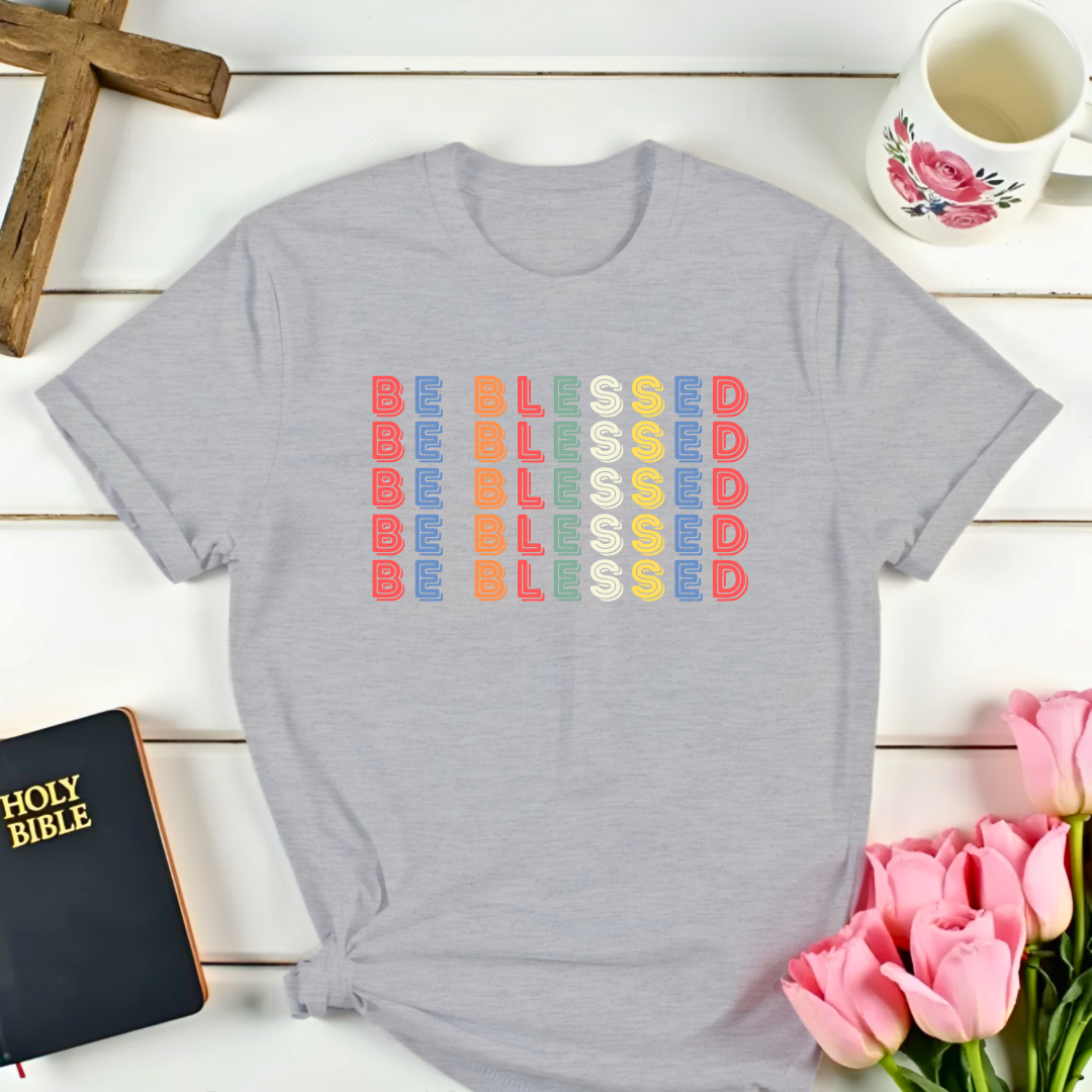 Be Blessed 5 T-Shirt