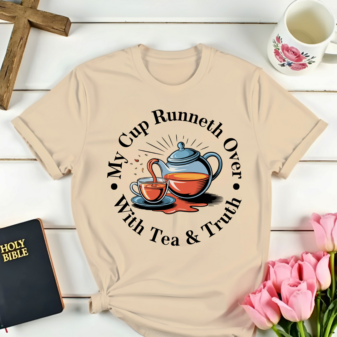 My Cup Runneth Over T-Shirt
