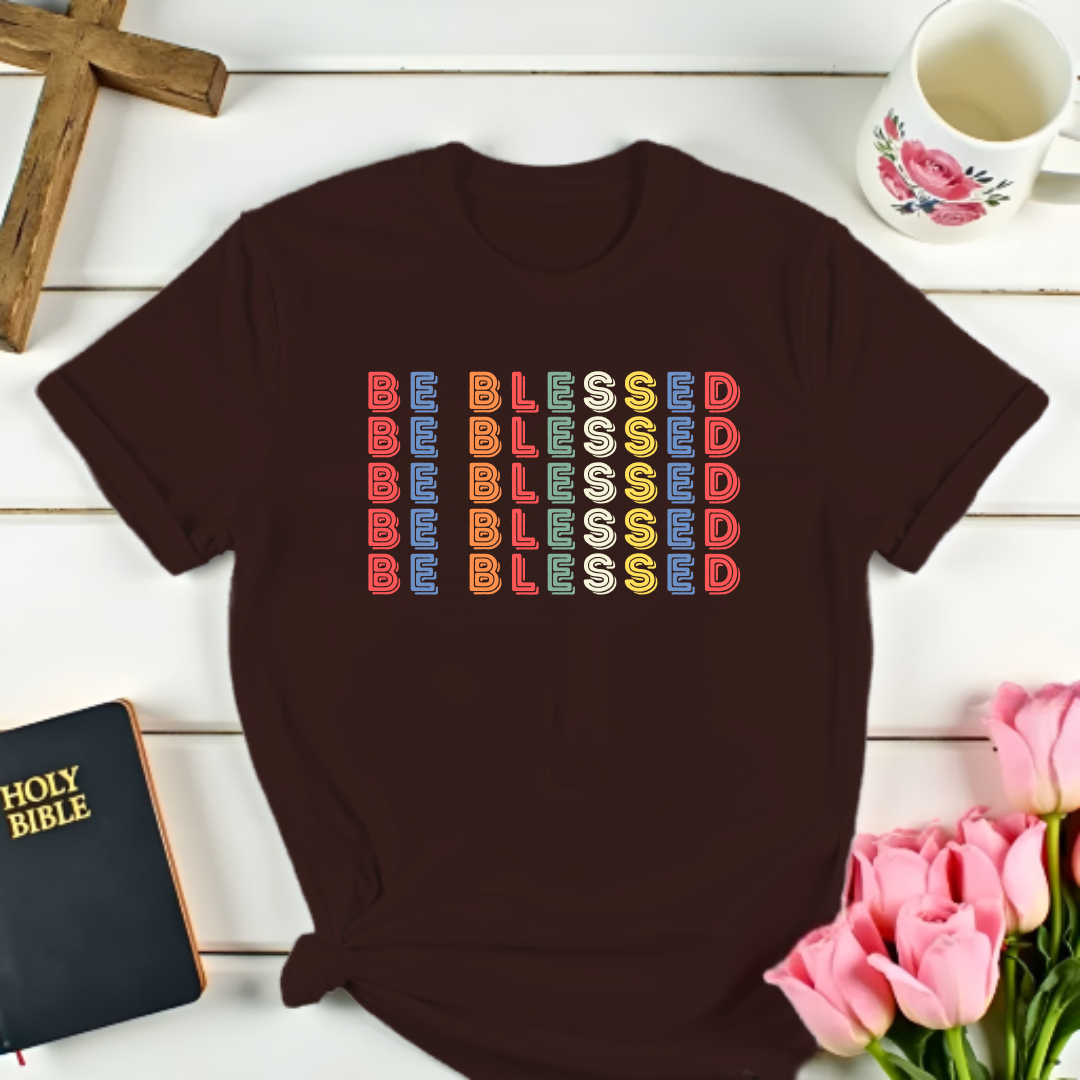 Be Blessed 5 T-Shirt