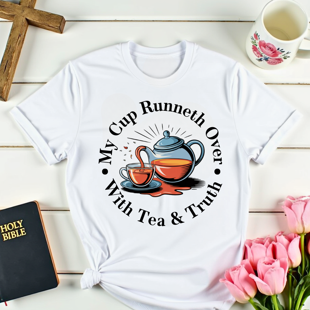 My Cup Runneth Over T-Shirt