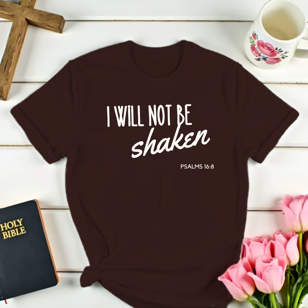 Will Not Be Shaken T-Shirt Kozzyco