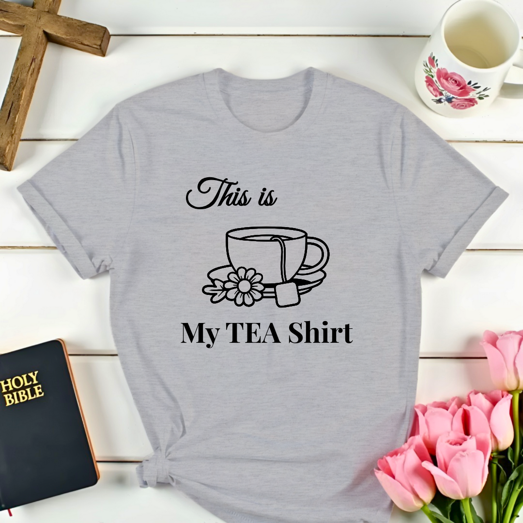 My Tea Shirt T-Shirt