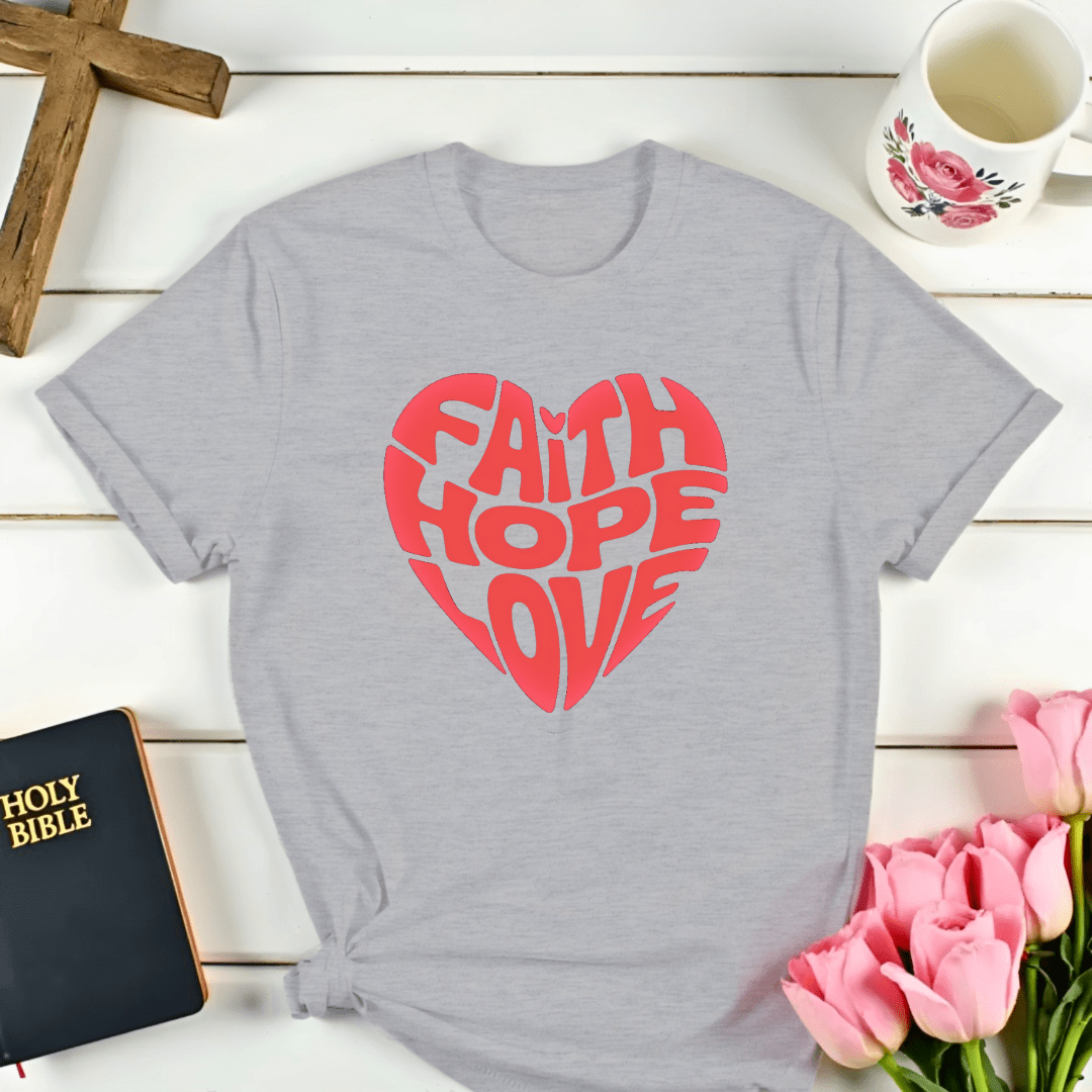 Faith Hope Love Heart T-Shirt