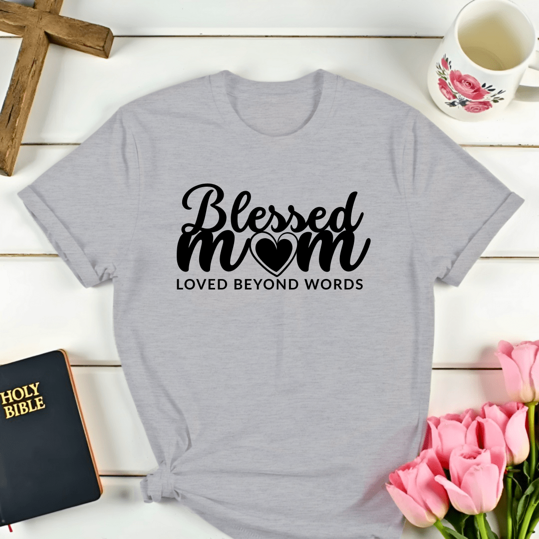 Blessed Mom T-Shirt - Kozzy Co