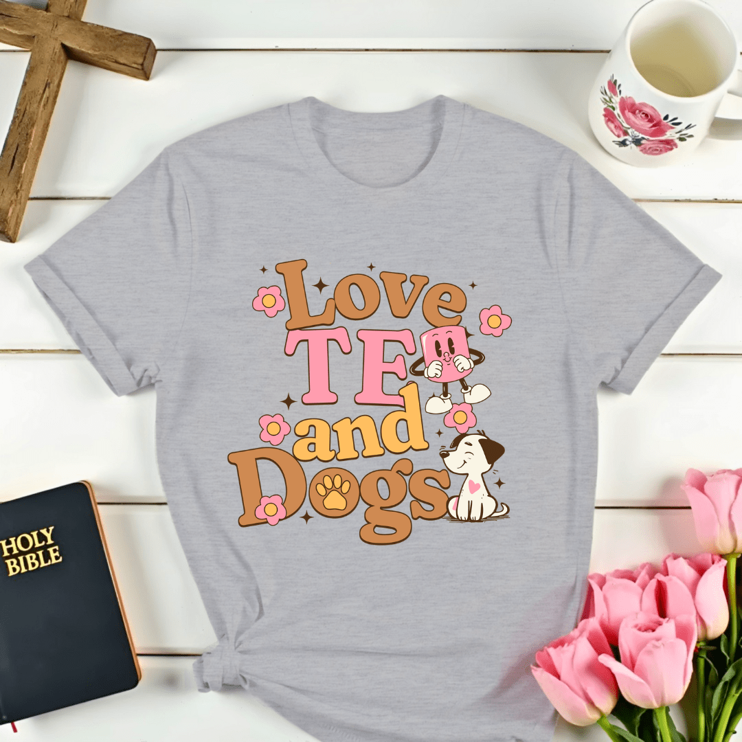 Love Tea & Dogs T-Shirt - Kozzy Co